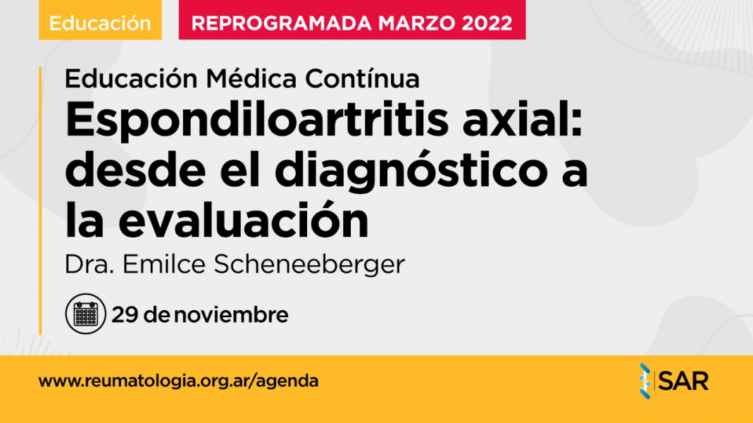 Educación Médica Contínua - Espondiloartritis axial: desde el diagnóstico a la evaluación.