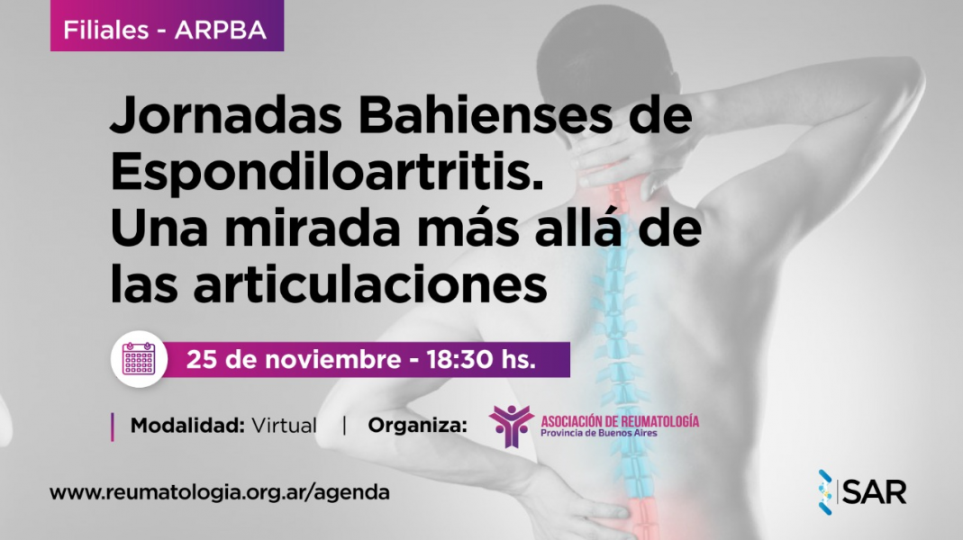 Jornadas Bahienses de Espondiloartritis. Una mirada más allá de las articulaciones.